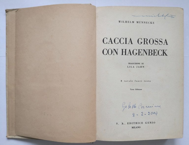 CACCIA GROSSA CON HAGENBECK di Wilhelm Munnecke 1936 Editrice Genio …