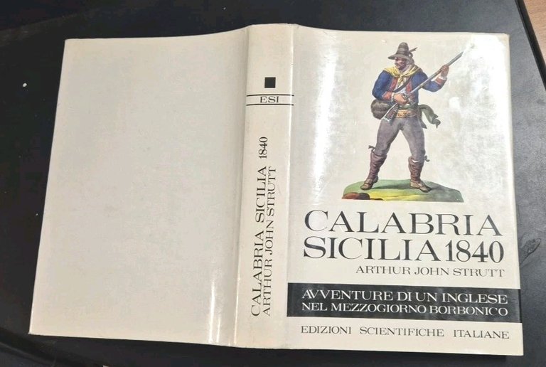 CALABRIA SICILIA 1840 di Arthur Johm Strutt 1970 Libro Mezzogiorno …