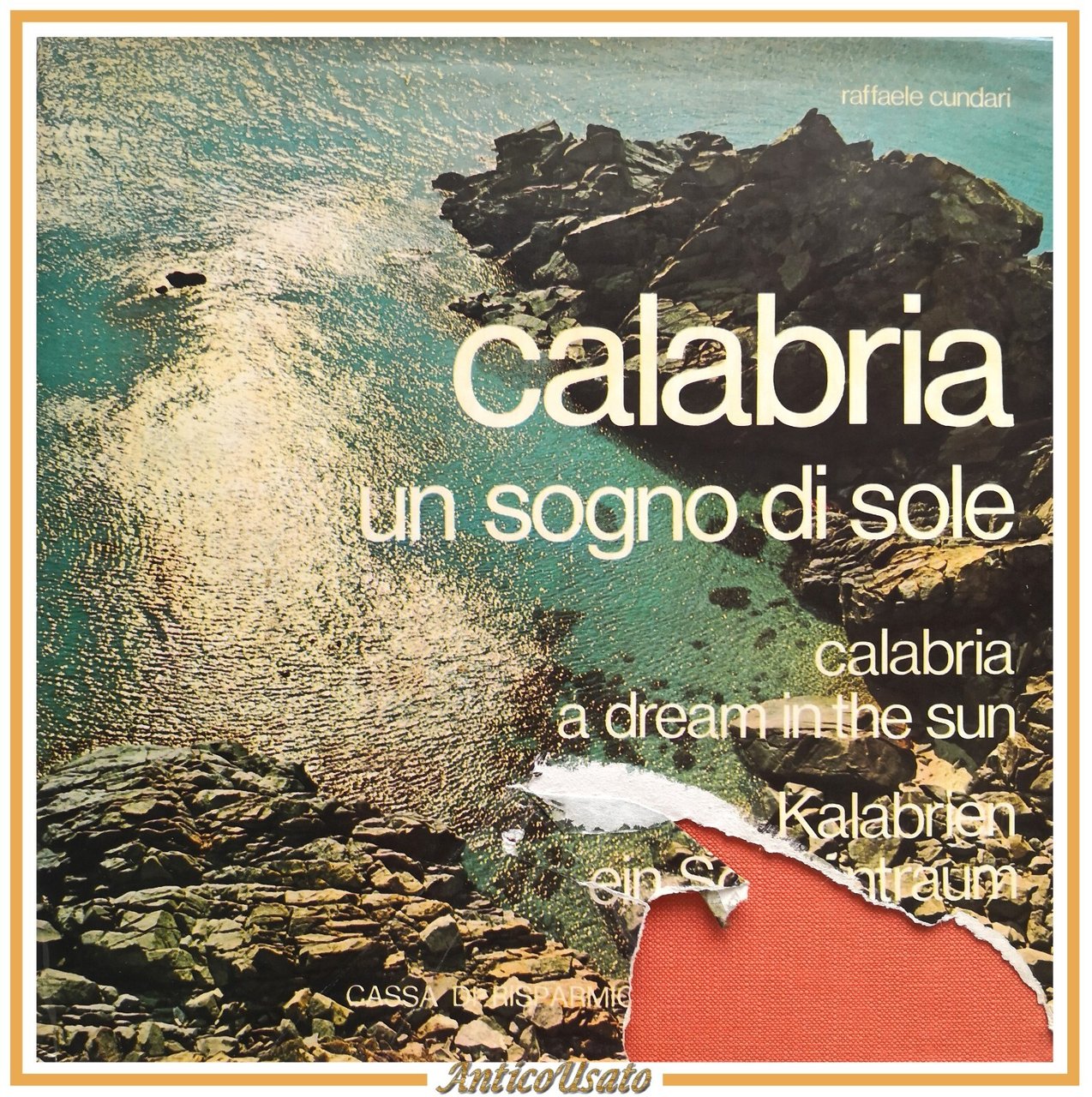 CALABRIA UN SOGNO DI SOLE Raffaele Cundari 1973 Sagep Libro …