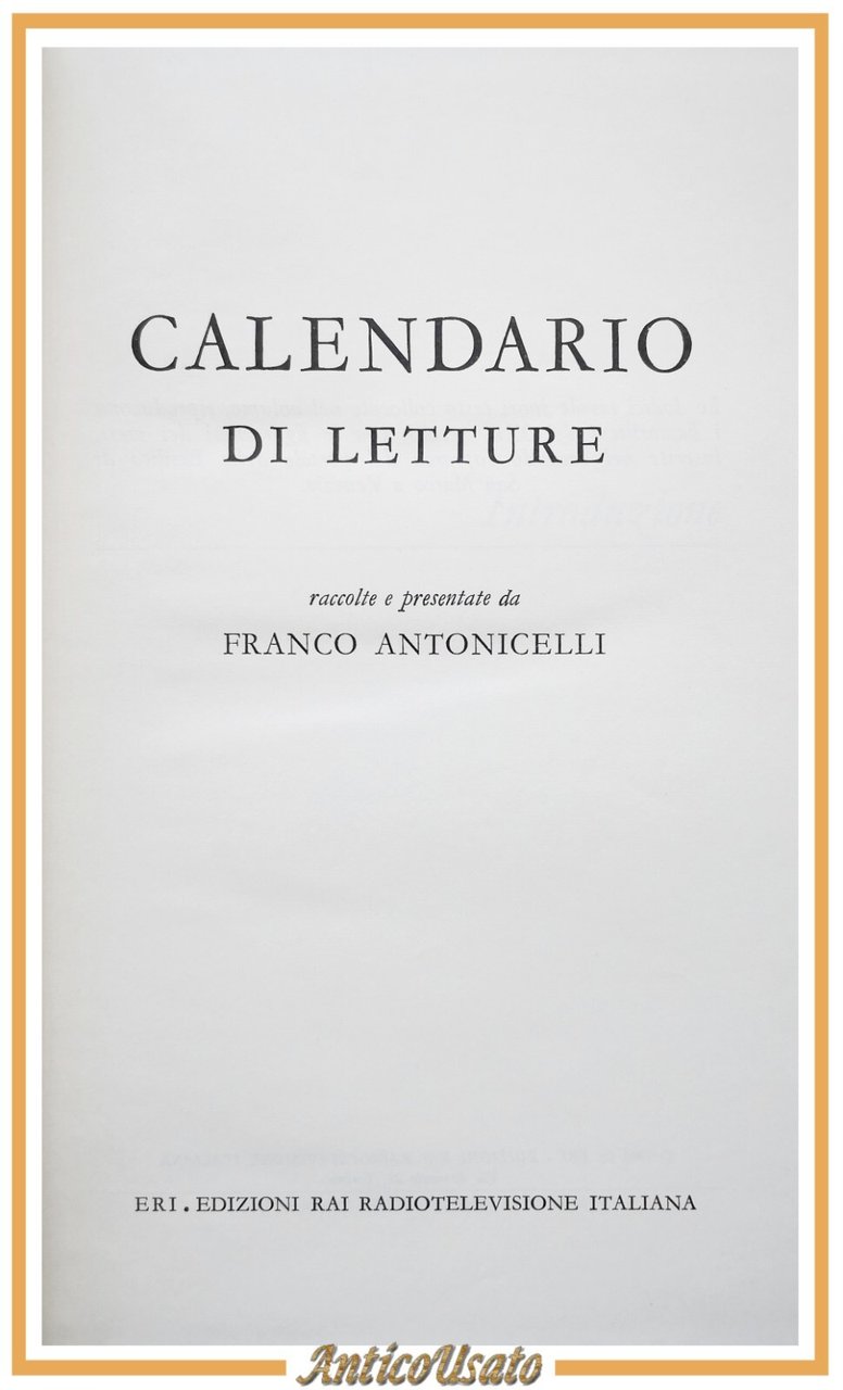 CALENDARIO DI LETTURE raccolte e presentate da Franco Antonicelli 1966 …