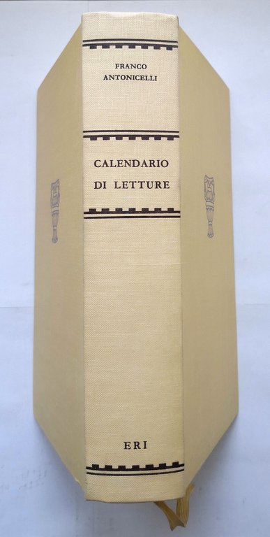 CALENDARIO DI LETTURE raccolte e presentate da Franco Antonicelli 1966 …