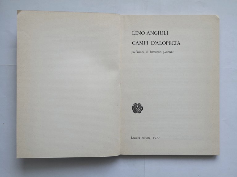 CAMPI D'ALOPECIA di Lino Angiuli 1979 Lacaita dedica autografa dell'autore …