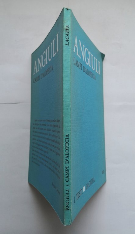 CAMPI D'ALOPECIA di Lino Angiuli 1979 Lacaita dedica autografa dell'autore …