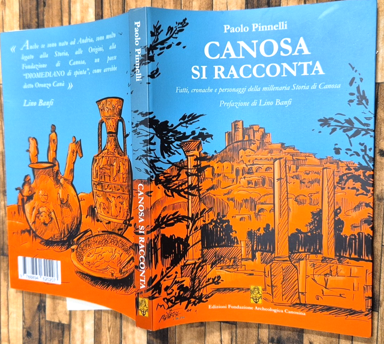 CANOSA SI RACCONTA di Paolo Pinnelli fatti cronache personaggi 2011 …