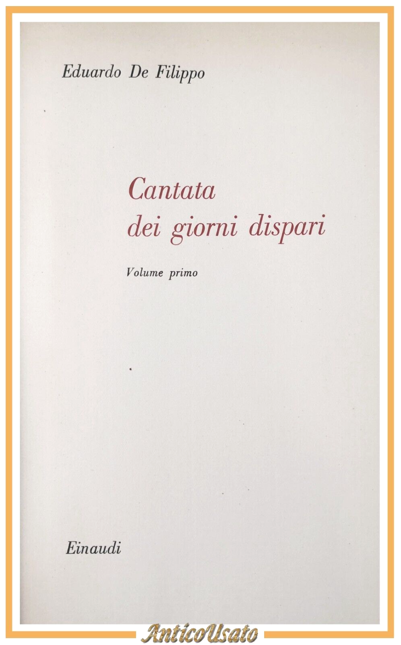 CANTATA DEI GIORNI DISPARI di Eduardo De Filippo Volume I …