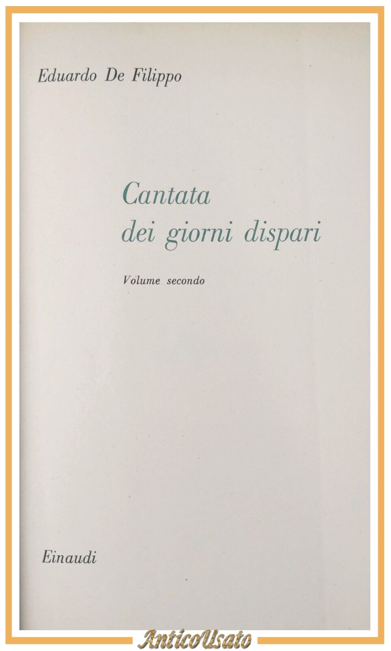 CANTATA DEI GIORNI DISPARI Volume II di Eduardo De Filippo …