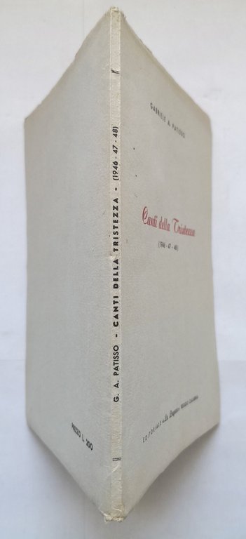 CANTI DELLA TRISTEZZA 1946 47 48 di Gabriele Patisso 1952 …