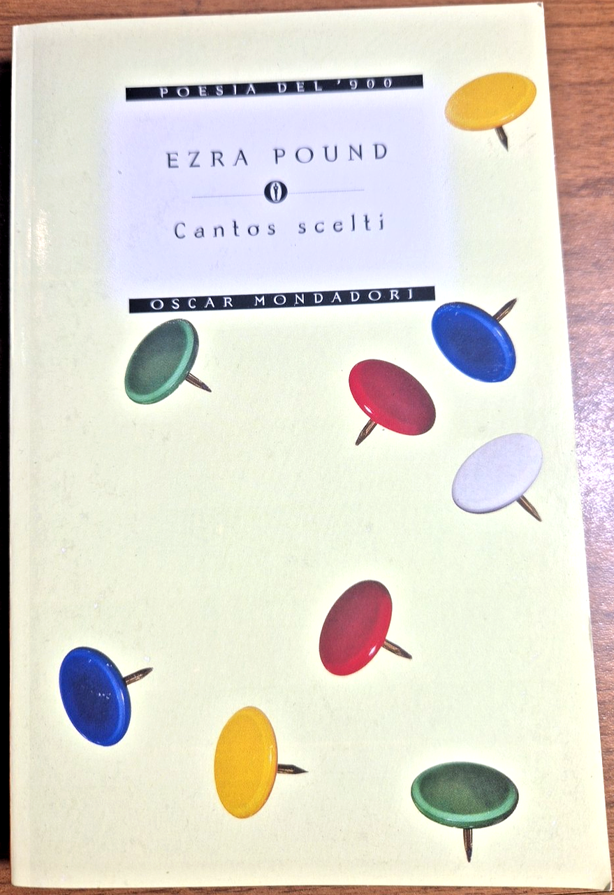 CANTOS SCELTI di Ezra Pound 1997 Oscar Mondadori Libro poesia