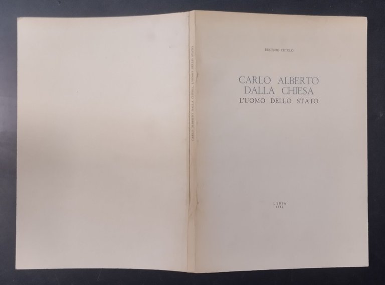 CARLO ALBERTO DALLA CHIESA L'UOMO DELLO STATO di E Cutolo …