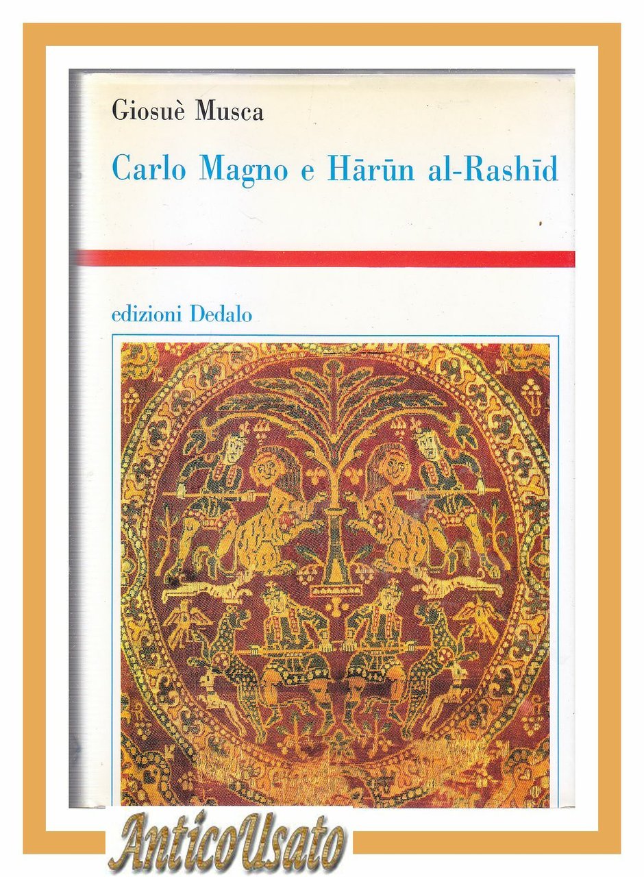 CARLO MAGNO E HARUN AL RASHID di Giosuè Musca 1996 …