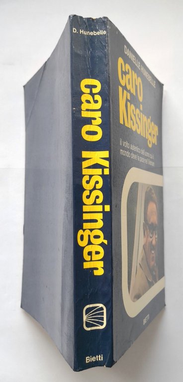 CARO KISSINGER di Daniele Hunebelle 1973 Bietti libro intervista
