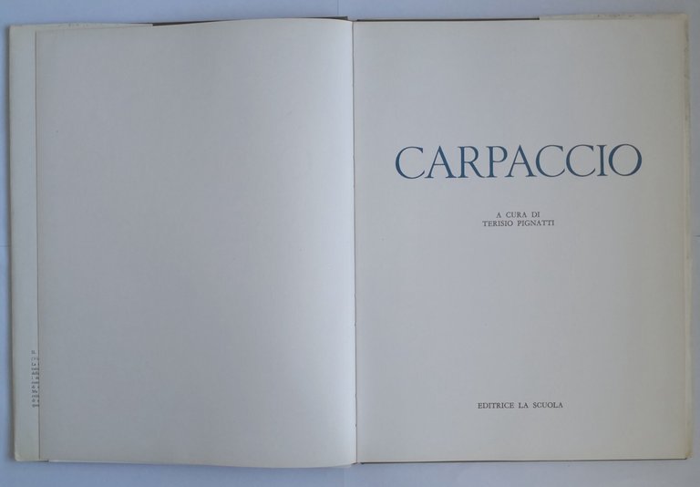 CARPACCIO a cura di Terisio Pignatti 1970 Editrice La Scuola …