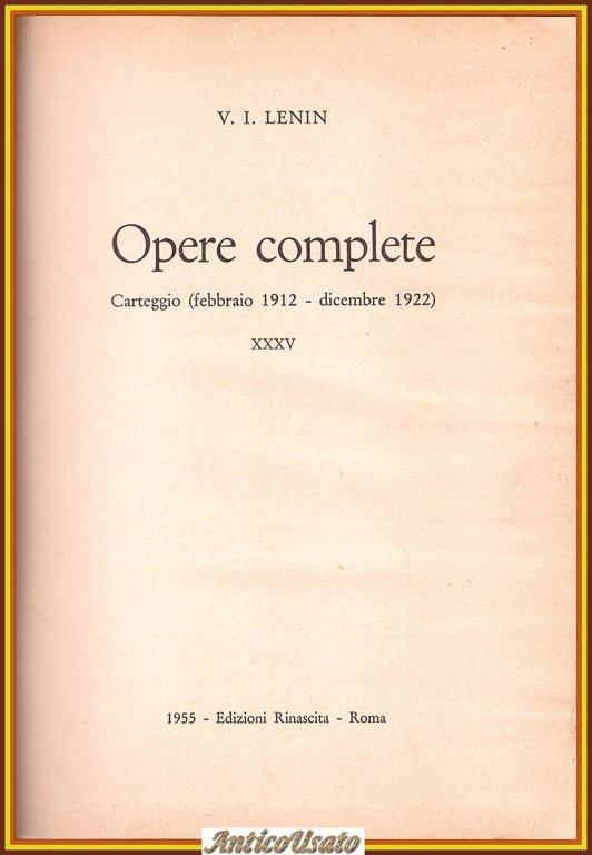 CARTEGGIO febbraio 1912 dicembre 1922 di Lenin volume XXXV opere …
