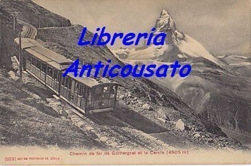 Cartolina CHEMIN DE FER DE GORNERGRAT ET LE CERVIN viaggiata …