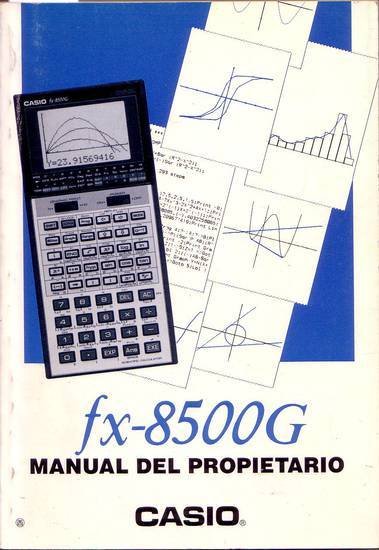 CASIO FX 8500G MANUAL DEL PROPRIETARIO ( CALCOLATRICE ) in …