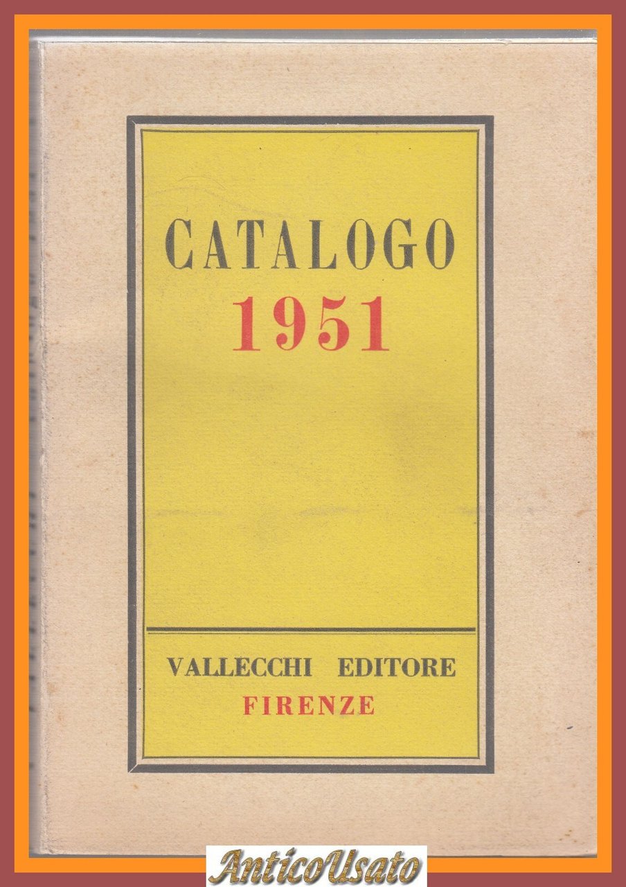 CATALOGO 1951 Vallecchi editore Libro illustrato scrittori italiani e stranieri