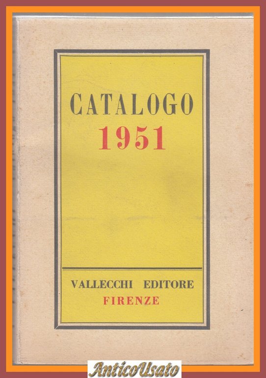 CATALOGO 1951 Vallecchi editore Libro illustrato scrittori italiani e stranieri | Immagine Gallery 1