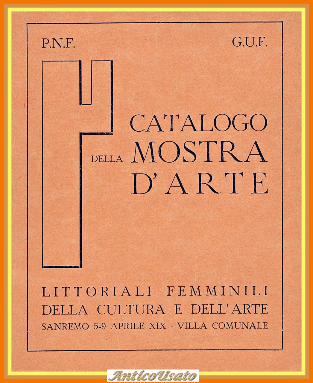 CATALOGO DELLA MOSTRA D'ARTE LITTORIALI FEMMINILI 1941 PNF GUF Libro …