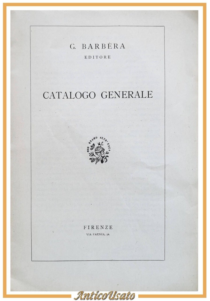 CATALOGO GENERALE dell' editore Barbera 1945 Libro
