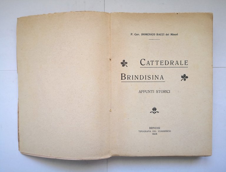 CATTEDRALE BRINDISINA di Domenico Bacci 1924 Tipografia del commercio Libro