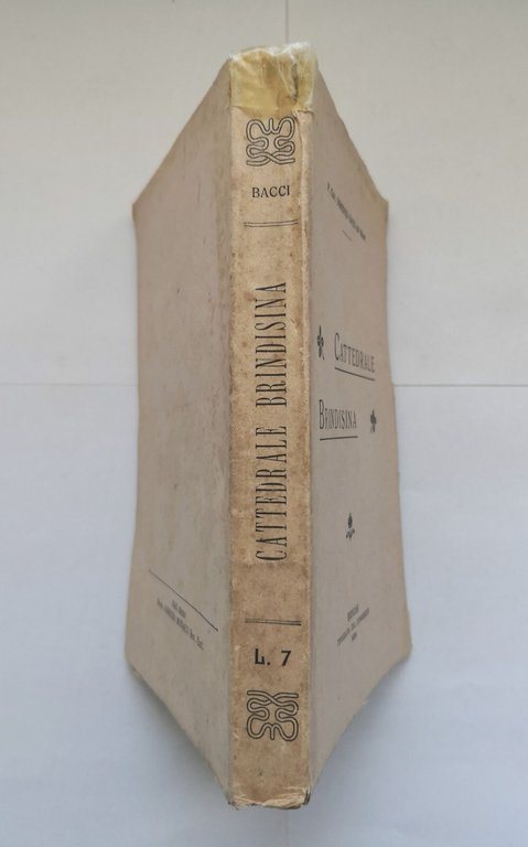 CATTEDRALE BRINDISINA di Domenico Bacci 1924 Tipografia del commercio Libro