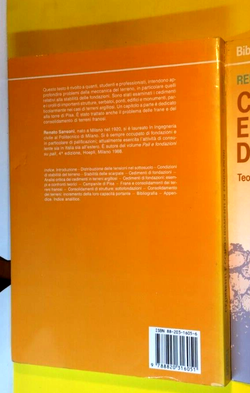 CEDIMENTI E CONSOLIDAMENTI DI FONDAZIONI Renato Sansoni 1989 Hoepli libro …