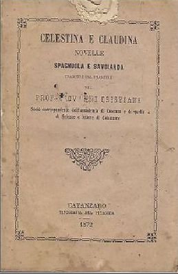 CELESTINA E CLAUDINA NOVELLE SPAGNUOLA E SAVOIARDA 1872 Catanzaro libro …