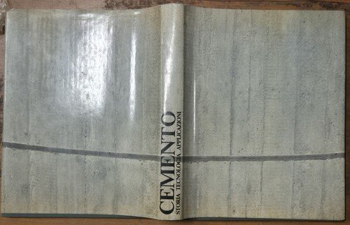 CEMENTO STORIA TECNOLOGIA APPLICAZIONI 1976 Fabbri Editori libro ingegneria