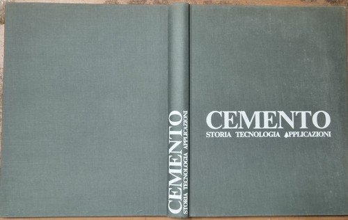 CEMENTO STORIA TECNOLOGIA APPLICAZIONI 1976 Fabbri Editori libro ingegneria