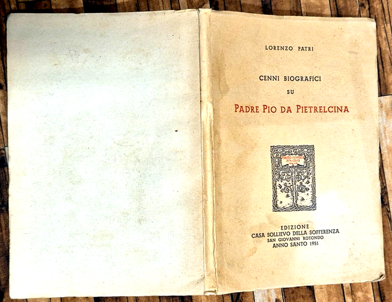 CENNI BIOGRAFICI SU PADRE PIO Lorenzo Patri 1952 Casa Sollievo … | Immagine Gallery 3