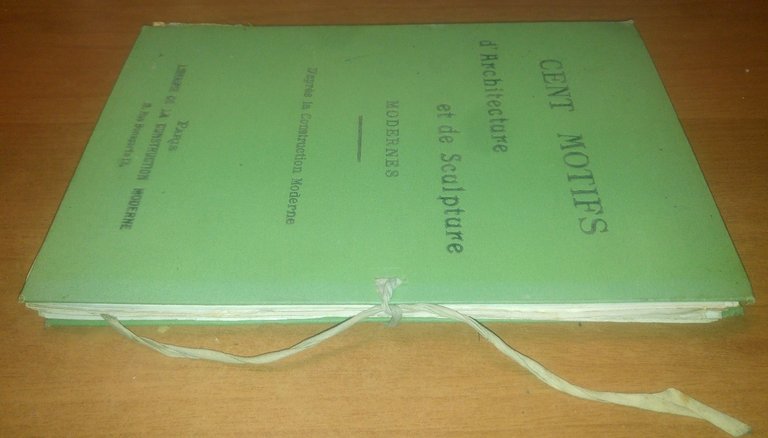 CENT MOTIFS D'ARCHITECTURE ET DE SCULPTURE MODERNES Paris '900 libro …