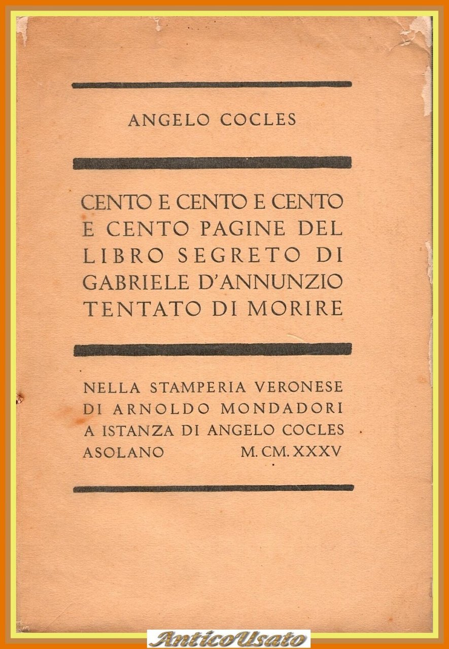 CENTO PAGINE DEL LIBRO SEGRETO DI GABRIELE D'ANNUNZIO Angelo Cocles …
