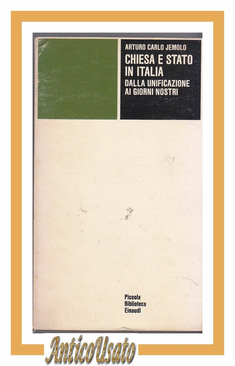 CHIESA E STATO IN ITALIA di Arturo Jemolo 1981 Einaudi …