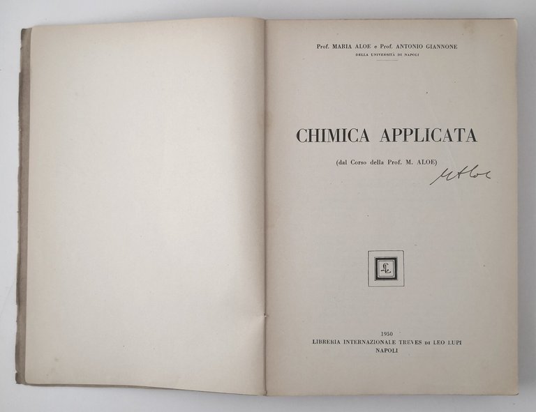 CHIMICA APPLICATA di Aloe e Giannone 1950 Libreria Internazionale Treves …