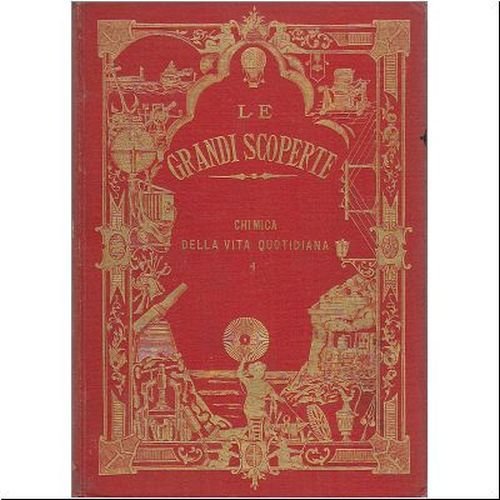 CHIMICA DELLA VITA QUOTIDIANA volume I 1889 di Francesco Reuleaux …