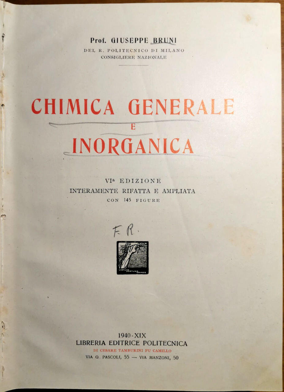 CHIMICA GENERALE E INORGANICA di Giuseppe Bruni 1940 Editrice Politecnica …
