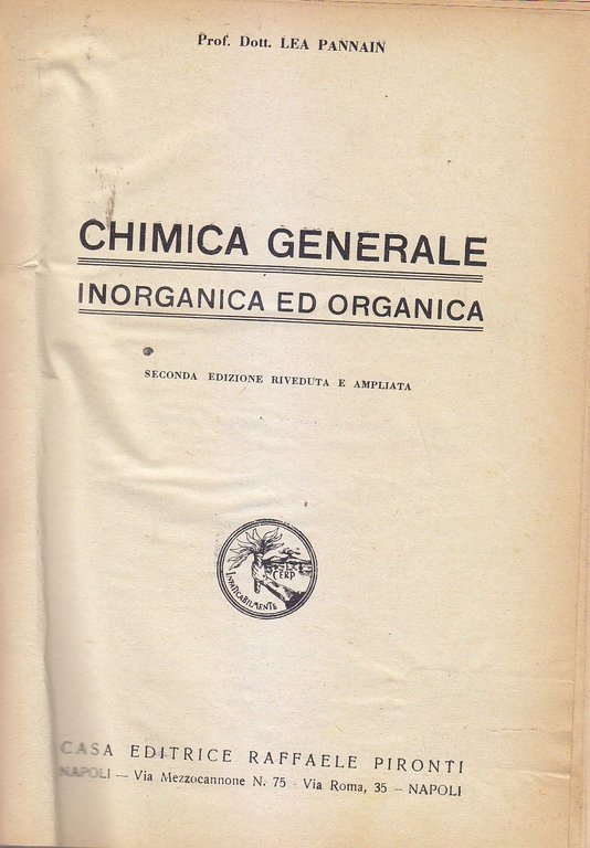 CHIMICA GENERALE INORGANICA ED ORGANICA di Lea Pannain 1940  Pironti libro usato