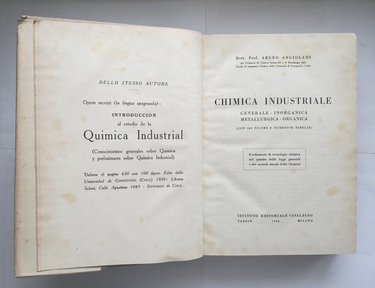 CHIMICA INDUSTRIALE di Argeo Angiolani 1946 Istituto Editoriale Cisalpino Libro