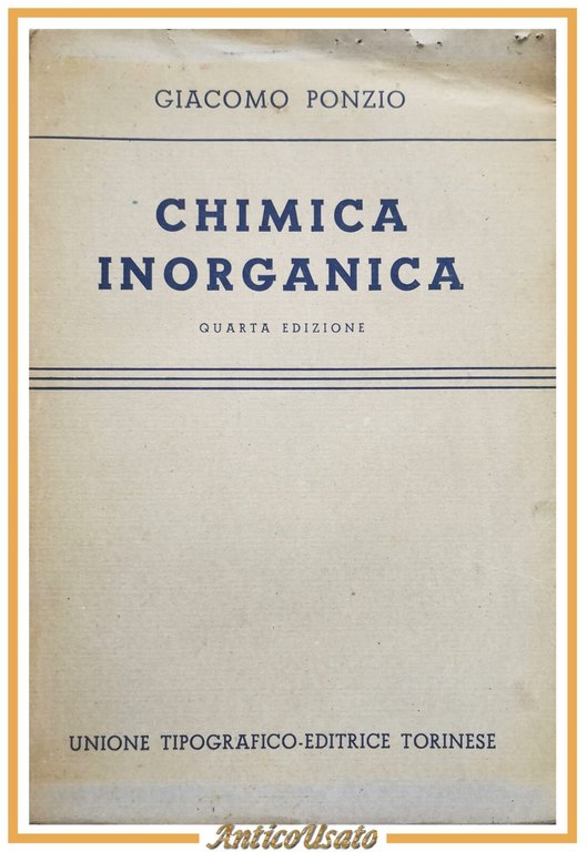 CHIMICA INORGANICA di Giacomo Ponzio 1945 Unione Tipografico Editrice Torinese | Immagine Gallery 1
