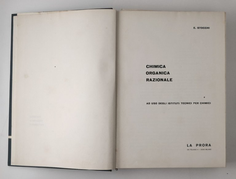 CHIMICA ORGANICA RAZIONALE di Stocchi 1964 La Prora Libro