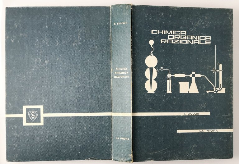 CHIMICA ORGANICA RAZIONALE di Stocchi 1964 La Prora Libro