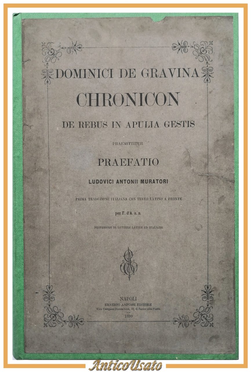 CHRONICON DE REBUS IN APULIA GESTIS di Domenico De Gravina …