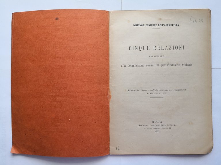 CINQUE RELAZIONI PRESENTATE ALLA COMMISSIONE PER L'INDUSTRIA VINICOLA 1922 Libro