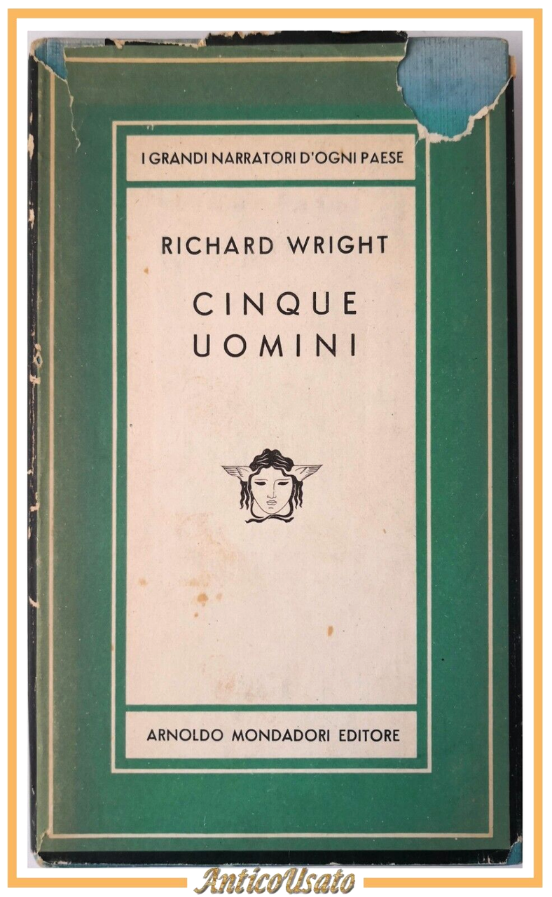CINQUE UOMINI di Richard Wright 1951 Mondadori Collezione Medusa Libro …
