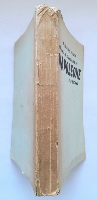 CIÒ CHE LE BIOGRAFIE DI NAPOLEONE NON DICONO di Guglielmo …