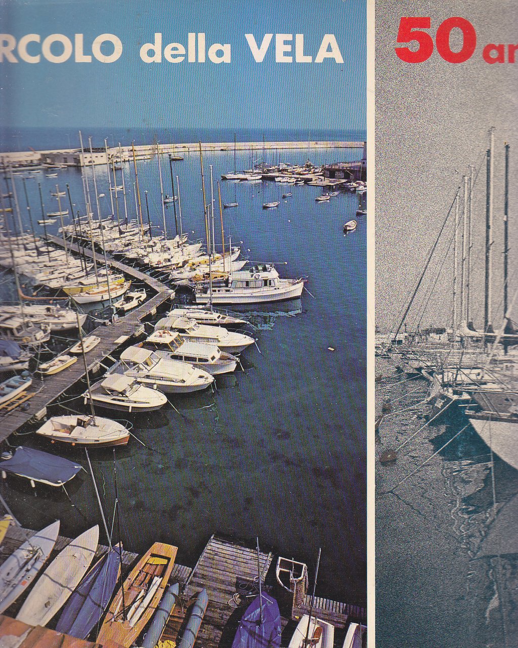 CIRCOLO DELLA VELA Bari 50 anni - Arti Grafiche Favia …