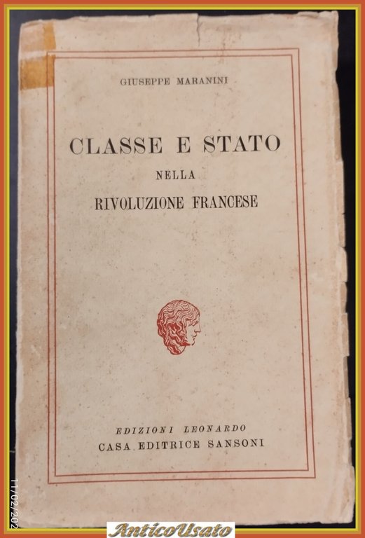 CLASSE E STATO NELLA RIVOLUZIONE FRANCESE di Giusepp Maranini 1935 …