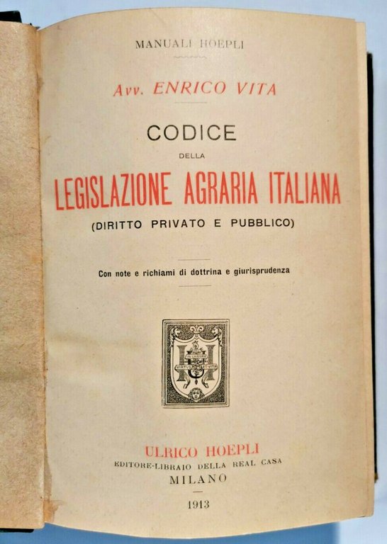 CODICE DELLA LEGISLAZIONE AGRARIA ITALIANA Diritto privato pubblico di Vita …
