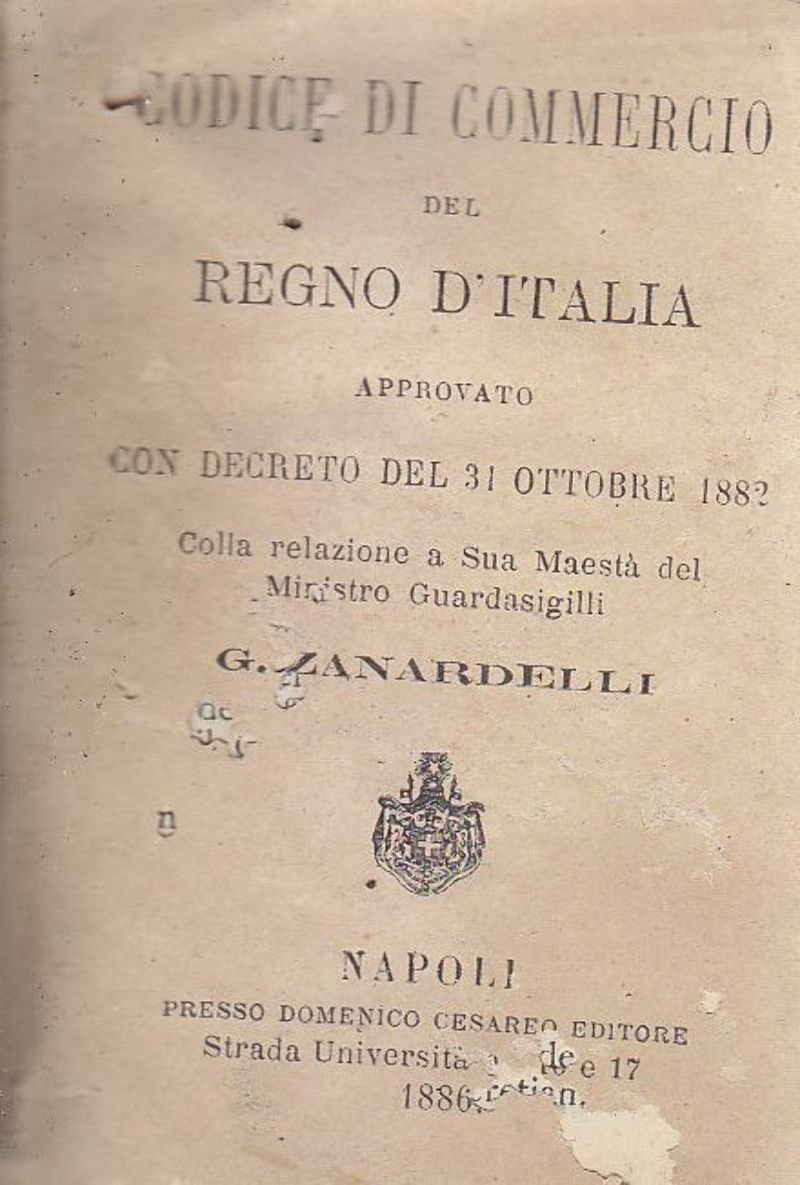 CODICE DI COMMERCIO DEL REGNO D'ITALIA 31 ottobre 1882 libro …