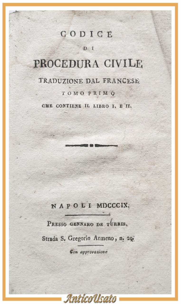 CODICE DI PROCEDURA CIVILE tomo I 1809 Gennaro De Turris …